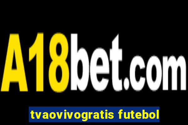 tvaovivogratis futebol